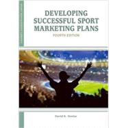 Developing Successful Sport Marketing Plans 9781935412557