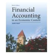 Financial Accounting in an Economic Context 9781118582558