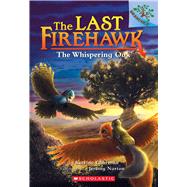 The Whispering Oak: A Branches Book (The Last Firehawk #3) 9781338122558
