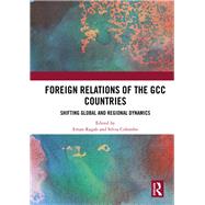 Foreign Relations of the GCC Countries 9780367892562