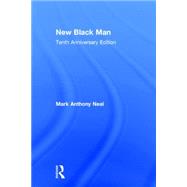 New Black Man: Tenth Anniversary Edition 9781138792562