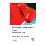 Computational Frameworks