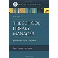 The School Library Manager 9781440852565
