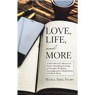 Love, Life, and More 9781458222565