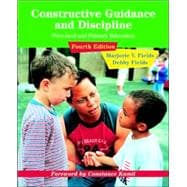 Constructive Guidance and Discipline: Preschool and Primary Education 9780131512566