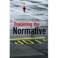 Explaining the Normative