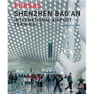Shenzhen Bao'an International Airport Terminal 3 9780847842568