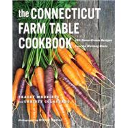The Connecticut Farm Table Cookbook 9781581572568