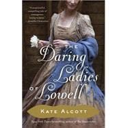 The Daring Ladies of Lowell 9780345802569