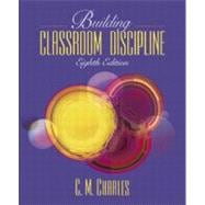 Building Classroom Discipline 9780205412570