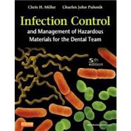 Infection Control and Management of Hazardous Materials for the Dental Team 9780323082570