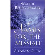 Names for the Messiah 9780664262570