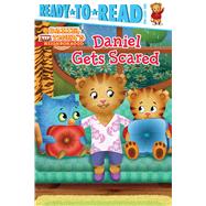Daniel Gets Scared 9781481452571