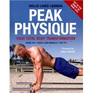 Peak Physique Your Total Body Transformation 9781472912572