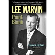 Lee Marvin: Point Blank 9781936182572