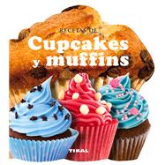 Recetas de cupcakes y muffins 9788499282572
