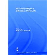 Teaching Religious Education Creatively 9780415742573