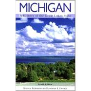 Michigan : A History of the Great Lakes State 9780882952574
