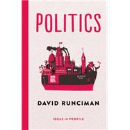 Politics: Ideas in Profile 9781781252574