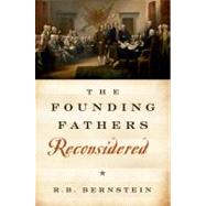 The Founding Fathers Reconsidered 9780199832576