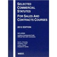 Selected Commercial Statutes for Sales and Contracts Courses, 2012 9780314282576