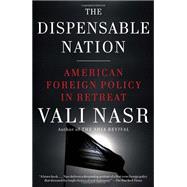 The Dispensable Nation 9780345802576