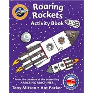 Amazing Machines Roaring Rockets Activity Book 9780753472576