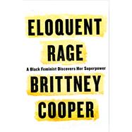 Eloquent Rage 9781250112576