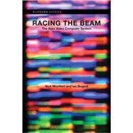 Racing the Beam: The Atari Video Computer System 9780262012577