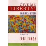 Give Me Liberty!: An American History, Seagul Edition 9780393932577