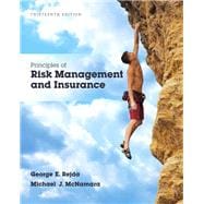 Principles of Risk Management and Insurance, 13/e 9780134082578