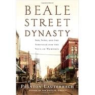 Beale Street Dynasty 9780393082579