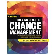 Making Sense of Change Management 9780749472580