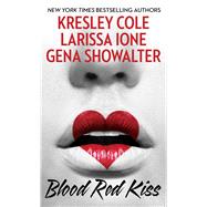 Blood Red Kiss 9781501142581