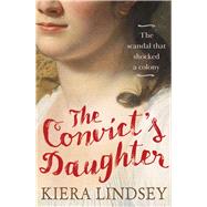 The Convict's Daughter 9781760112585