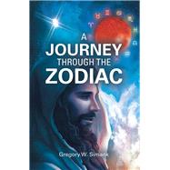 A Journey Through the Zodiac 9781973672586