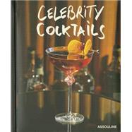 Celebrity Cocktails 9781614282587