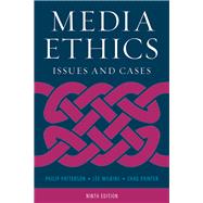 Media Ethics Issues and Cases 9781538112588