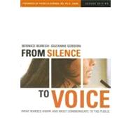 From Silence to Voice: What Nurses Know And Must Communicate to the Public 9780801472589