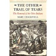 The Other Trail of Tears 9781594162589