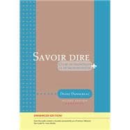 Savoir dire, Enhanced 2nd Edition (with Premium Web Site Printed Access Card) 9781305652590