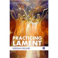 Practicing Lament