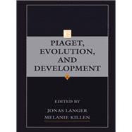 Piaget, Evolution, and Development