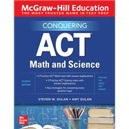 McGraw-Hill Education Conquering ACT Math and Science, Fourth Edition 9781260462593