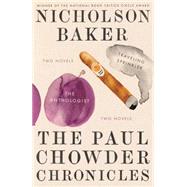 The Paul Chowder Chronicles: The Anthologist / Traveling Sprinkler 9780399172595