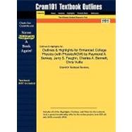 Outlines and Highlights for Enhanced College Physics by Raymond a Serway, Jerry S Faughn, Charles a Bennett, Chris Vuille, Isbn : 97 9781428842595