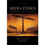 Media Ethics : Issues and Cases 9780072882599