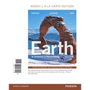 Earth An Introduction to Physical Geology, Books a la Carte Edtion 9780134182599