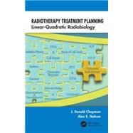 Radiotherapy Treatment Planning: Linear-Quadratic Radiobiology 9781439862599