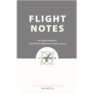 Flight Notes 3-Pack Notebooks with Quick Reference Aviation Facts 9781619542600